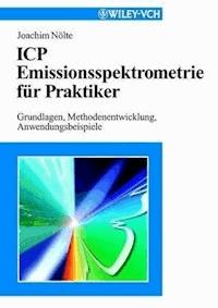 ICP Emissionsspektrometrie für Praktiker - Joachim Nölte - E-Book