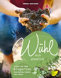 Wühl dich glücklich - Andrea Heistinger - E-Book