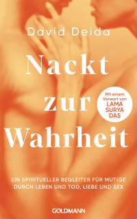 Nackt zur Wahrheit - David Deida - E-Book