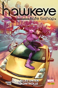 HAWKEYE: KATE BISHOP - Alles unter Kontrolle - Marieke Nijkamp - E-Book
