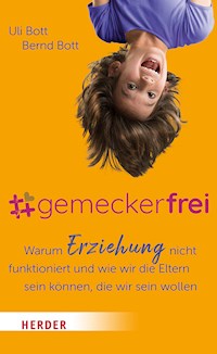 #gemeckerfrei - Uli Bott - E-Book