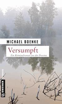 Versumpft - Michael Boenke - E-Book