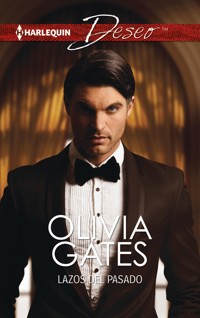 Lazos del pasado - Olivia Gates - E-Book