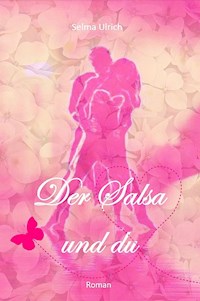 Der Salsa und du - Selma Ulrich - E-Book