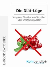 Die Diät-Lüge - Daniela Nelz - E-Book