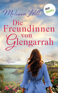 Die Freundinnen von Glengarrah - Melissa Hill - E-Book