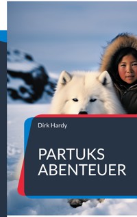 Partuks Abenteuer - Dirk Hardy - E-Book