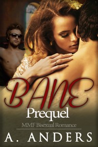 Bane: Prequel (Menage Romance - MMF) - Anders Alex - E-Book
