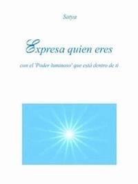 Expresar quien eres - Satya - E-Book