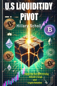 U.S LIQUIDITY PIVOT - Hillary Scholl - E-Book