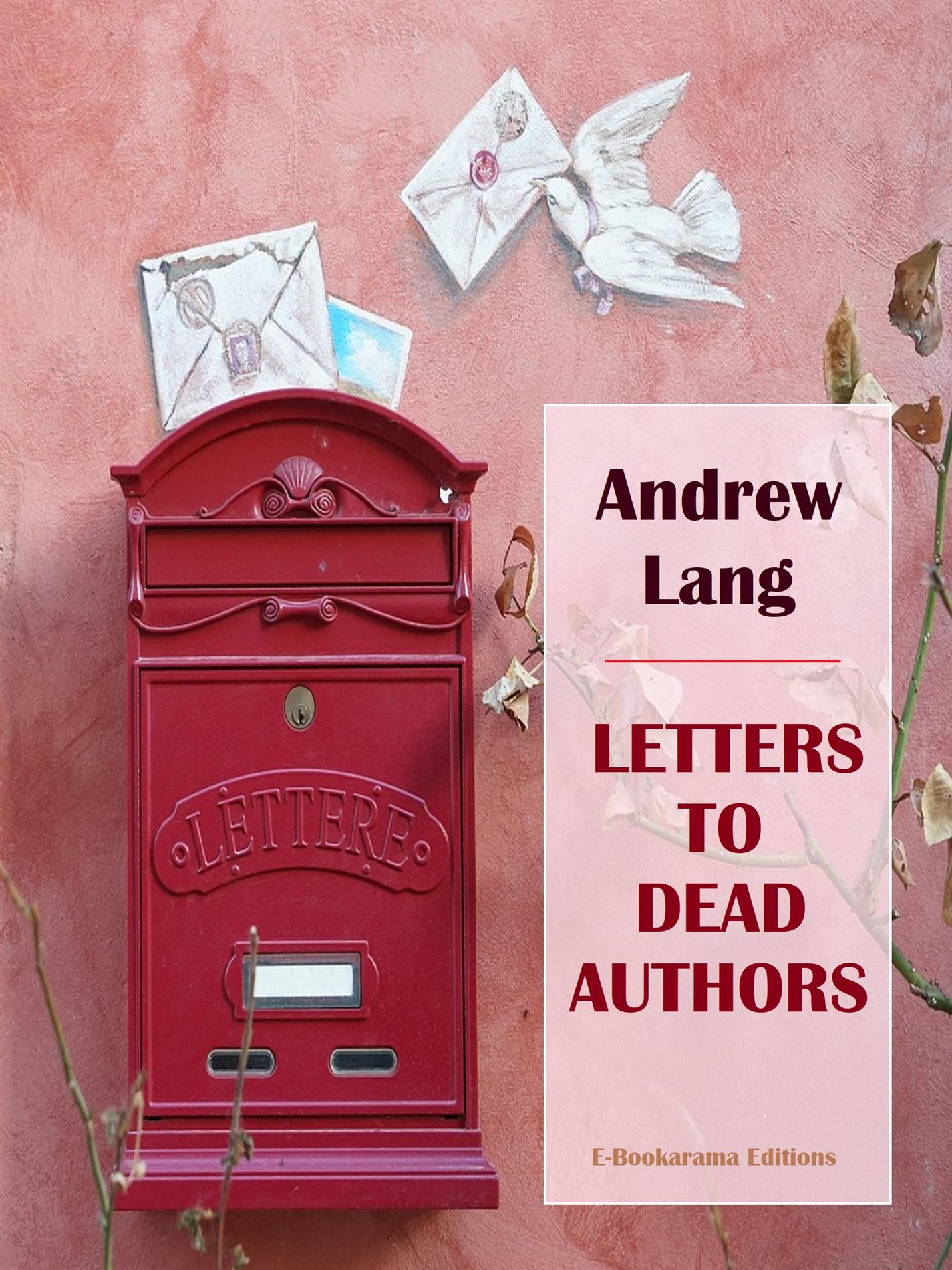 Letters to Dead Authors - Andrew Lang - E-Book
