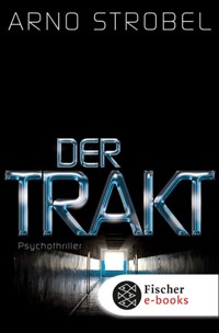 Der Trakt - Arno Strobel - E-Book + Hörbuch