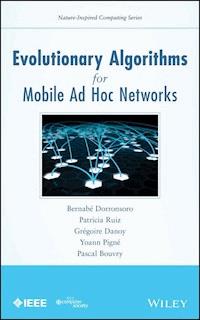 Evolutionary Algorithms for Mobile Ad Hoc Networks - Bernabé Dorronsoro - E-Book