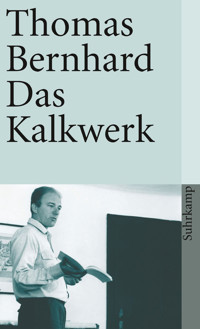 Das Kalkwerk - Thomas Bernhard - E-Book