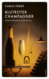 Blutroter Champagner - Carlo Feber - E-Book
