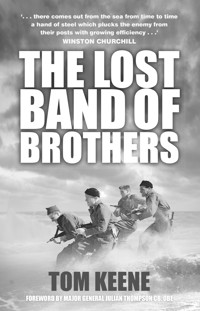 The Lost Band of Brothers - Tom Keene - E-Book