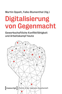 Digitalisierung von Gegenmacht - - kostenlos E-Book