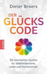 Der Glückscode - Dieter Broers - E-Book