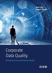 Corporate Data Quality - Boris Otto - E-Book