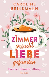 Zimmer gesucht, Liebe gefunden - Caroline Brinkmann - E-Book