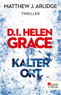 D.I. Helen Grace: Kalter Ort - Matthew J. Arlidge - E-Book