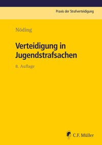Verteidigung in Jugendstrafsachen - Toralf Nöding - E-Book