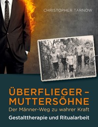 Überflieger - Muttersöhne - Christopher Tarnow - E-Book