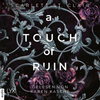A Touch of Ruin - Hades&Persephone, Teil 2 (Ungekürzt) - Scarlett St. Clair - Hörbuch