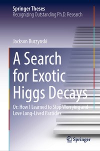 A Search for Exotic Higgs Decays - Jackson Burzynski - E-Book