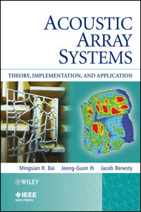 Acoustic Array Systems - Mingsian R. Bai - E-Book