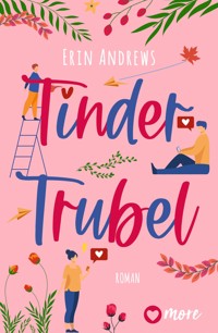 Tinder Trubel - Erin Andrews - E-Book