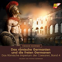 Das römische Germanien und die freien Germanen - Theodor Mommsen - Hörbuch