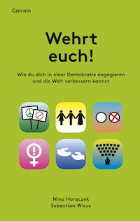 Wehrt euch! - Nina Horaczek - E-Book
