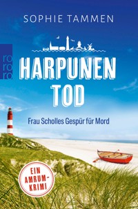 Harpunentod: Frau Scholles Gespür für Mord - Sophie Tammen - E-Book