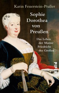 Sophie Dorothea von Preußen - Karin Feuerstein-Praßer - E-Book