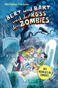 Bert und Bart und der Kuss der Zombies - Tjibbe Veldkamp - E-Book