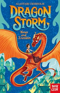 Dragon Storm: Tomas and Ironskin - Alastair Chisholm - E-Book