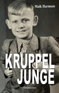 Krüppeljunge - Maik Harmsen - E-Book