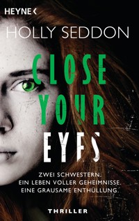Close your eyes - Holly Seddon - E-Book