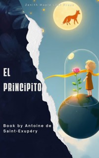 El principito - Antoine de Saint-Exupéry - E-Book