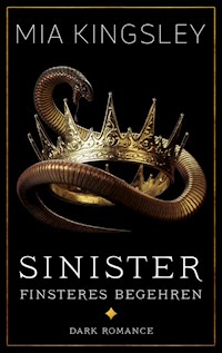 Sinister – Finsteres Begehren - Mia Kingsley - E-Book
