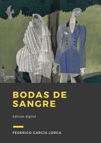 Bodas de sangre - Federico García Lorca - E-Book