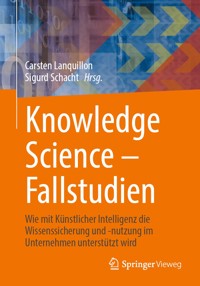 Knowledge Science – Fallstudien - - E-Book