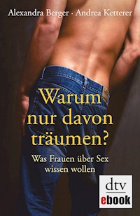 Warum nur davon träumen? - Alexandra Berger - E-Book