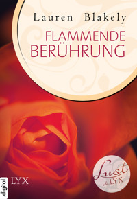 Lust de LYX - Flammende Berührung - Lauren Blakely - E-Book