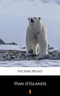 Han d’Islande - Victor Hugo - E-Book