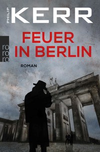 Feuer in Berlin - Philip Kerr - E-Book