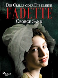 Die Grille oder Die kleine Fadette - George Sand - E-Book