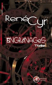 Engrenages - René Cyr - E-Book
