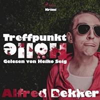 Treffpunkt Hölle (Ungekürzt) - Alfred Becker - Hörbuch